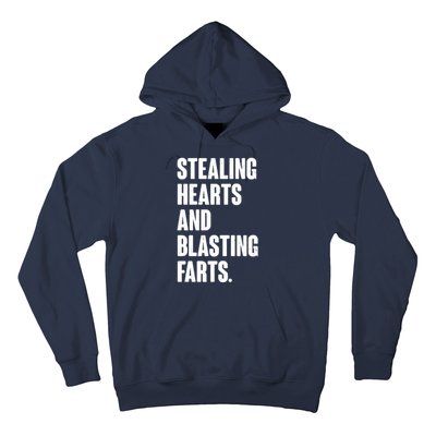 Stealing Hearts And Blasting Farts Hoodie