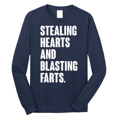 Stealing Hearts And Blasting Farts Long Sleeve Shirt