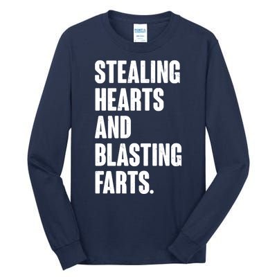 Stealing Hearts And Blasting Farts Tall Long Sleeve T-Shirt