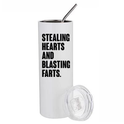 Stealing Hearts And Blasting Farts Stainless Steel Tumbler