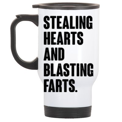 Stealing Hearts And Blasting Farts Stainless Steel Travel Mug