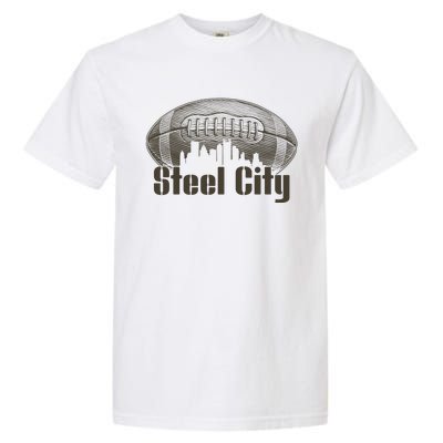 Steel City Pittsburg Skyline Football Garment-Dyed Heavyweight T-Shirt