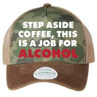 Step Aside Coffee This Is A Job For Alcohol Legacy Tie Dye Trucker Hat