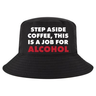 Step Aside Coffee This Is A Job For Alcohol Cool Comfort Performance Bucket Hat