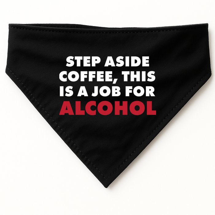 Step Aside Coffee This Is A Job For Alcohol USA-Made Doggie Bandana