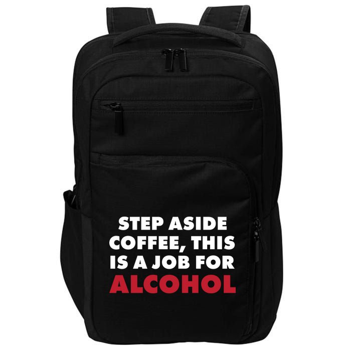 Step Aside Coffee This Is A Job For Alcohol Impact Tech Backpack
