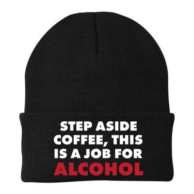 Step Aside Coffee This Is A Job For Alcohol Beanie