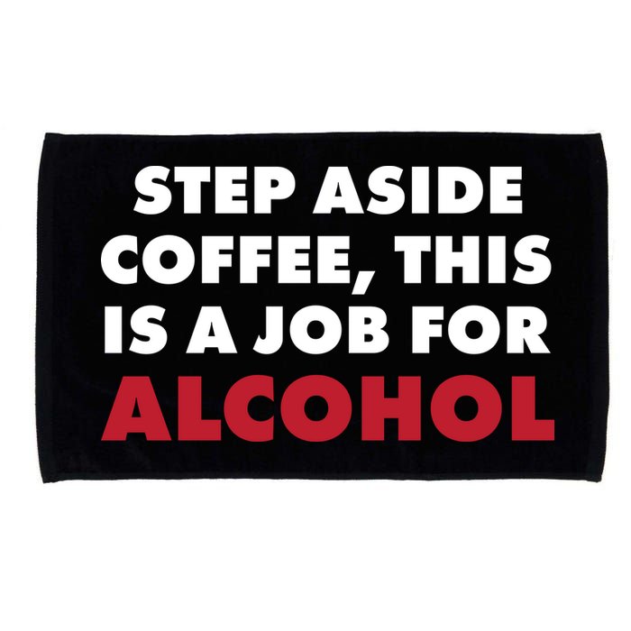 Step Aside Coffee This Is A Job For Alcohol Microfiber Hand Towel