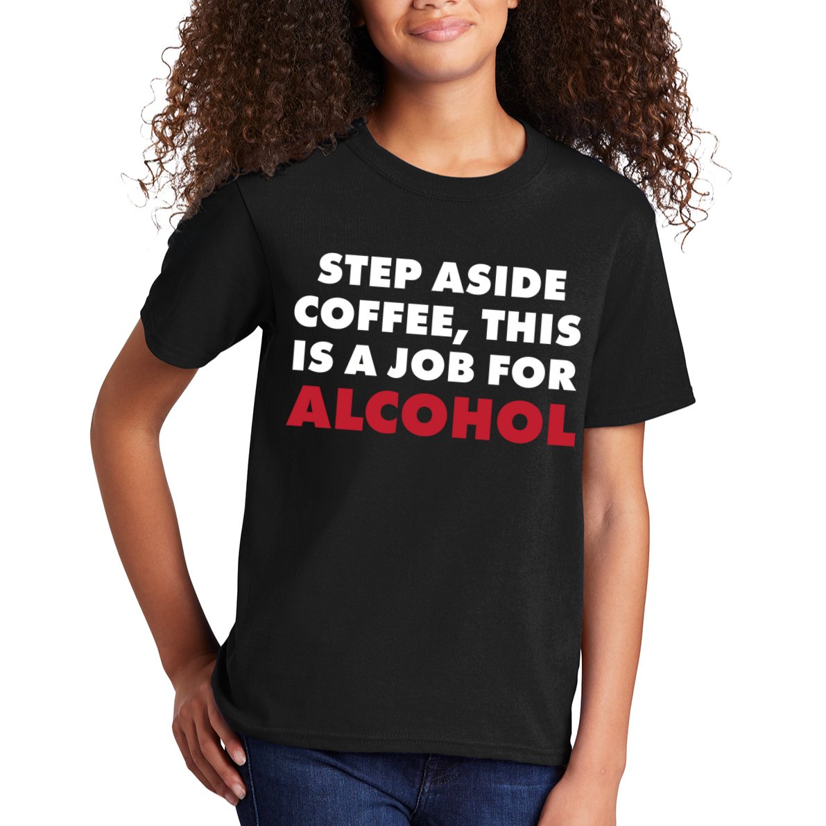 Step Aside Coffee This Is A Job For Alcohol Kids T-Shirt