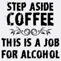 Step Aside Coffee This Is A Job For Alcohol Funny Garment-Dyed Sweatshirt