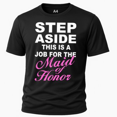 Step Aside This Is A Job For The Maid of Honor Performance Shirt