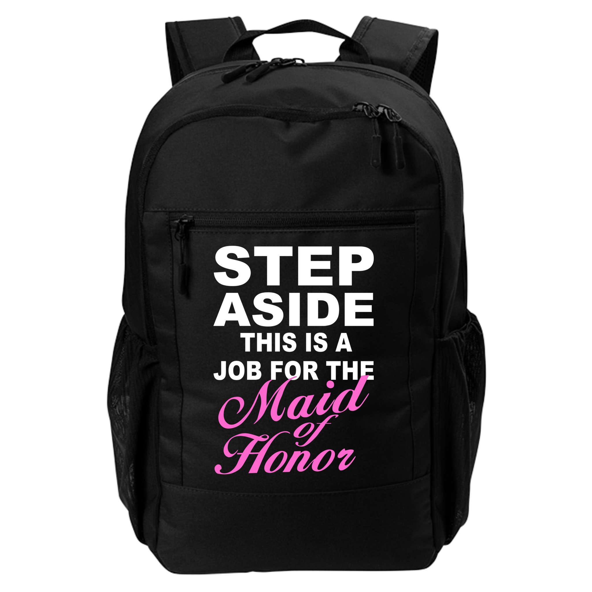Step Aside This Is A Job For The Maid of Honor Backpack
