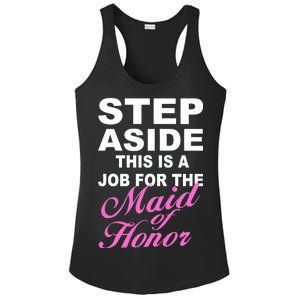 Step Aside This Is A Job For The Maid of Honor Ladies PosiCharge Competitor Racerback Tank