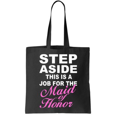 Step Aside This Is A Job For The Maid of Honor Bag