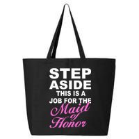 Step Aside This Is A Job For The Maid of Honor 25L Jumbo Tote