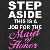 Step Aside This Is A Job For The Maid of Honor 25L Jumbo Tote