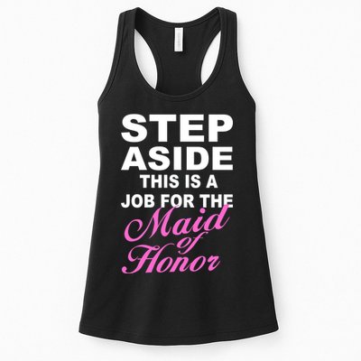 Step Aside This Is A Job For The Maid of Honor Womens Tank Top