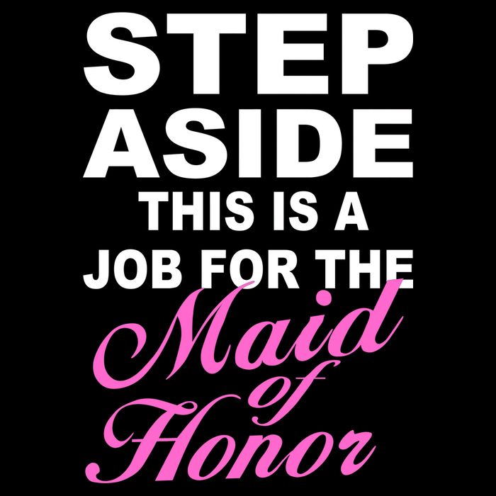 Step Aside This Is A Job For The Maid of Honor Baby Bodysuit