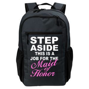 Step Aside This Is A Job For The Maid of Honor Daily Commute Backpack