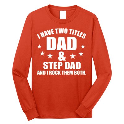 Step Dad Rocks Long Sleeve Shirt