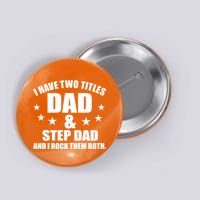 Step Dad Rocks Button