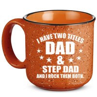 Step Dad Rocks 15oz Campfire Ceramic Mug