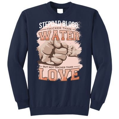 Stepdad Blood Love Tall Sweatshirt