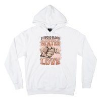 Stepdad Blood Love Hoodie