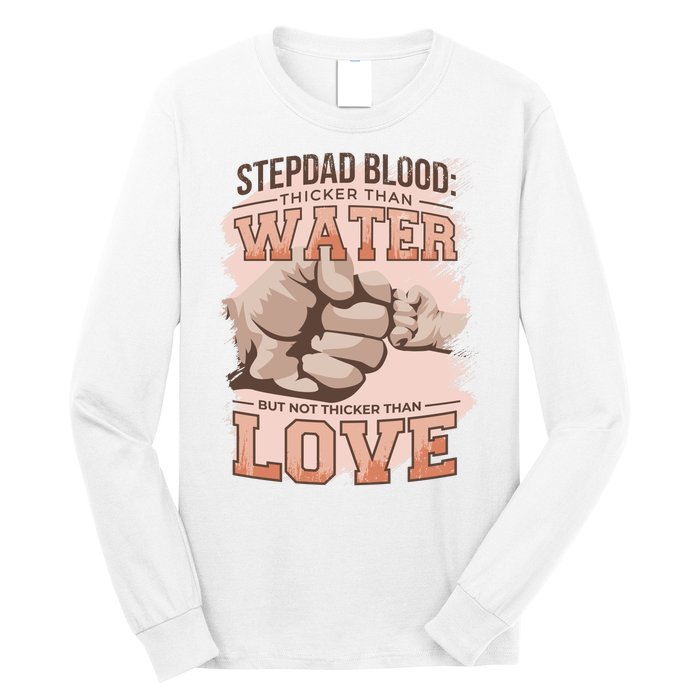 Stepdad Blood Love Long Sleeve Shirt