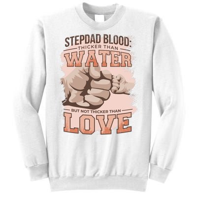 Stepdad Blood Love Sweatshirt