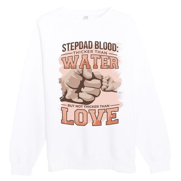 Stepdad Blood Love Premium Crewneck Sweatshirt