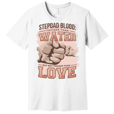 Stepdad Blood Love Premium T-Shirt