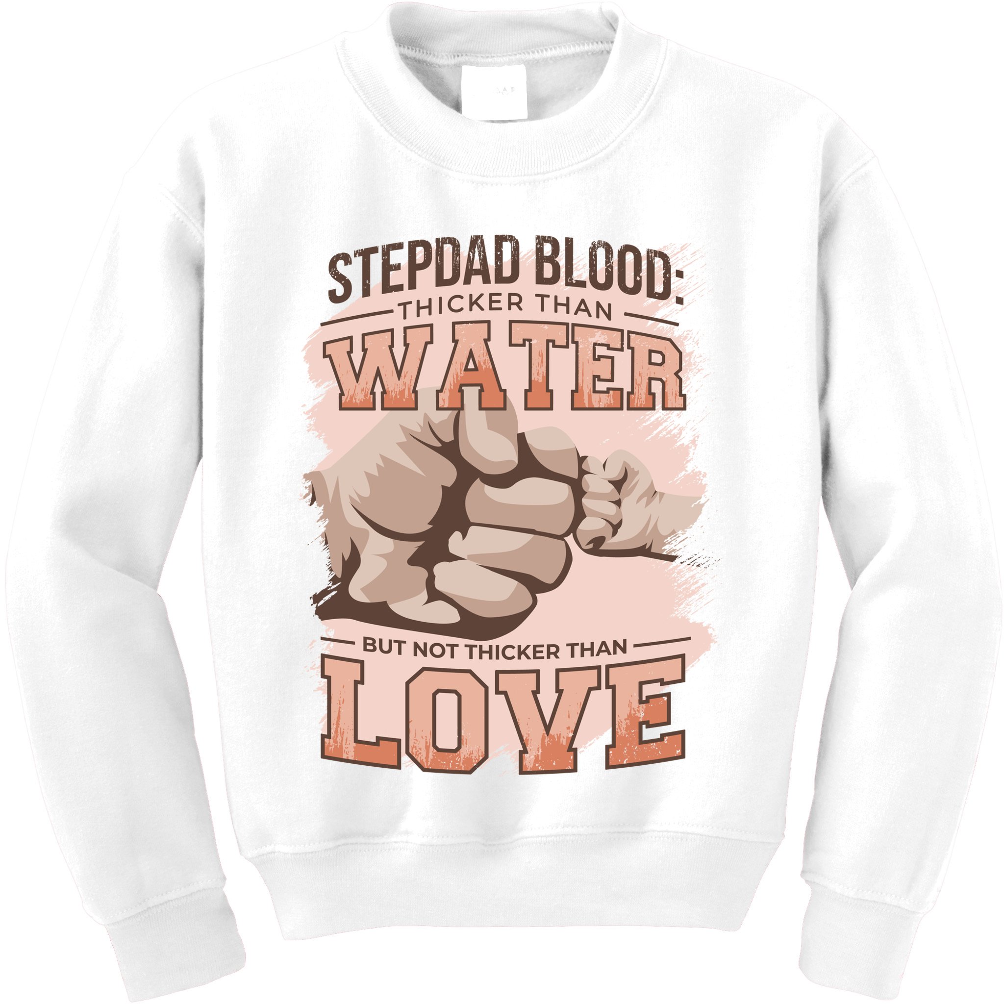 Stepdad Blood Love Kids Sweatshirt