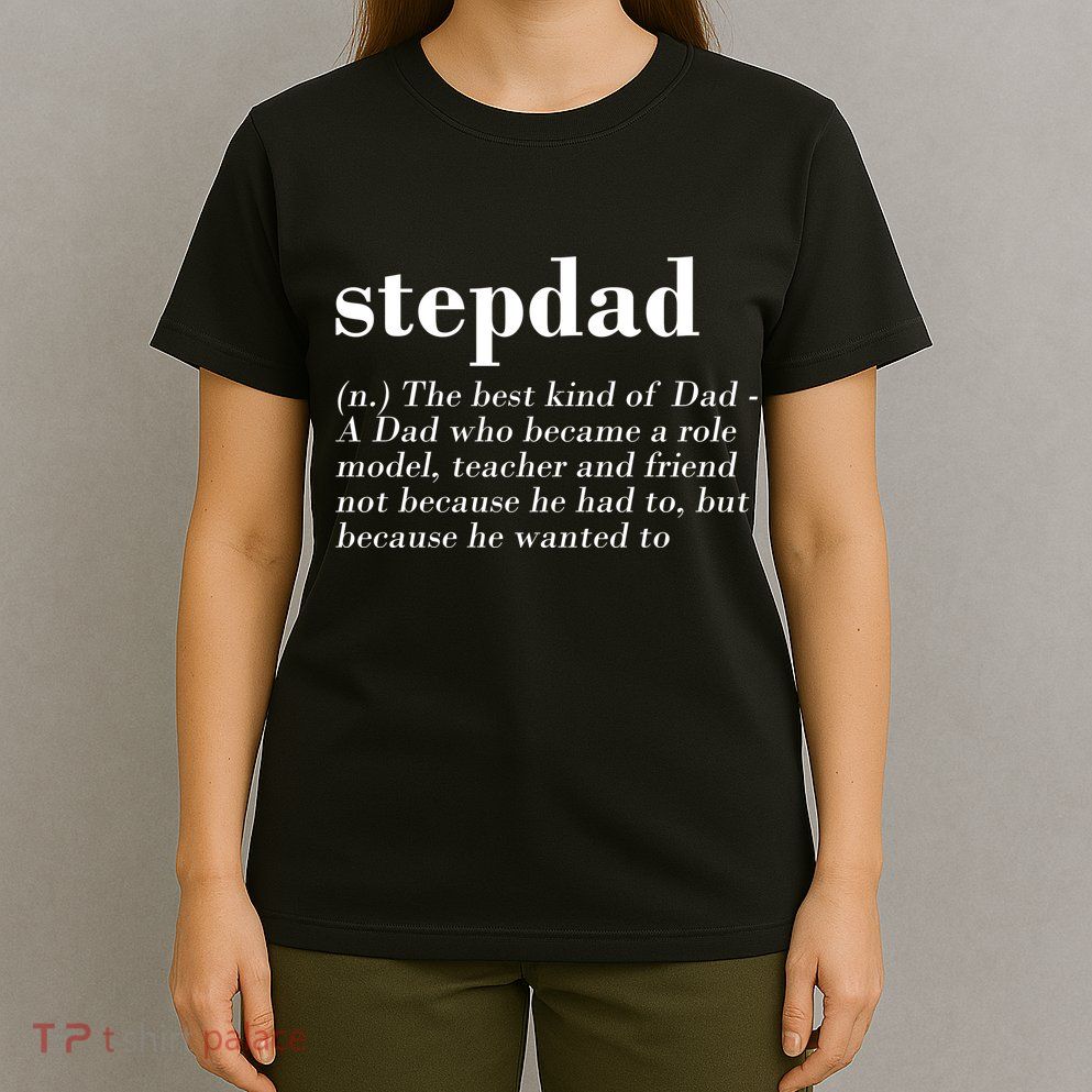 Stepdad Definition T-Shirt