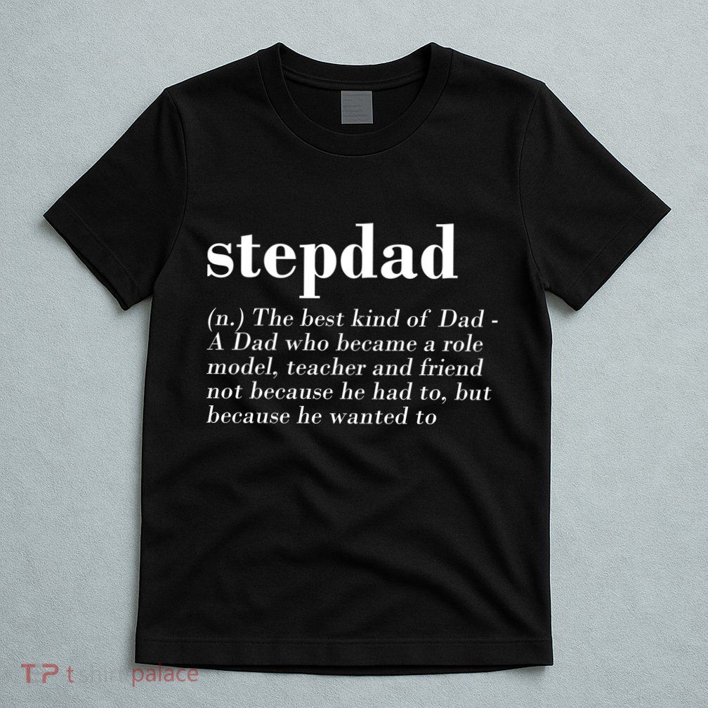 Stepdad Definition T-Shirt