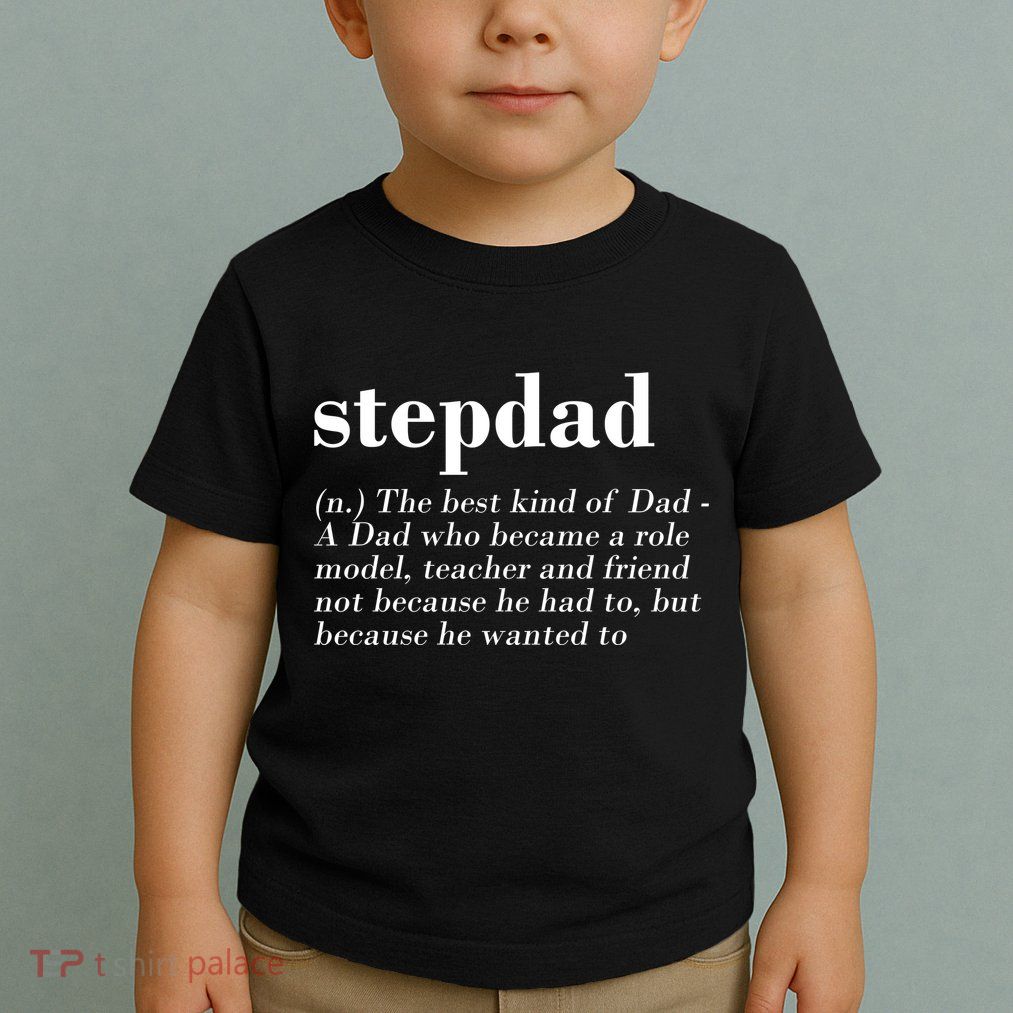 Stepdad Definition Toddler T-Shirt