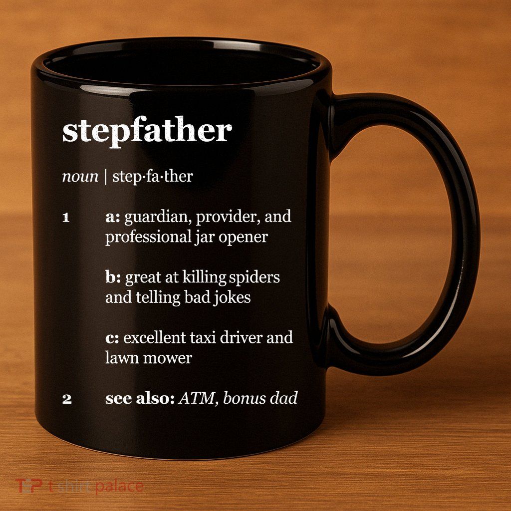 Stepfather Noun Definition 11oz C Handle Ceramic Mug