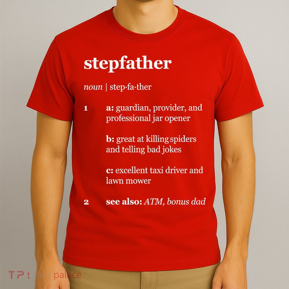 Stepfather Noun Definition T-Shirt