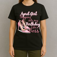Stepping into April like a boss T-Shirt