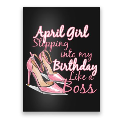 Stepping into April like a boss Poster