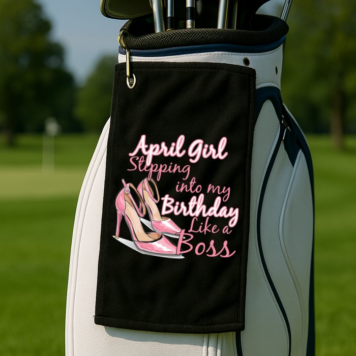 Stepping into April like a boss Golf Towel