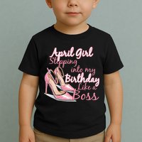 Stepping into April like a boss Toddler T-Shirt