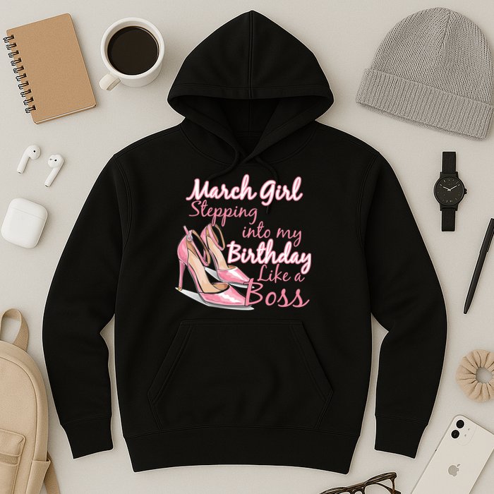 Stepping into March like a boss Hoodie