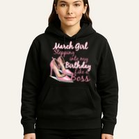 Stepping into March like a boss Hoodie