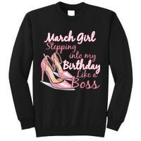 Stepping into March like a boss Sweatshirt