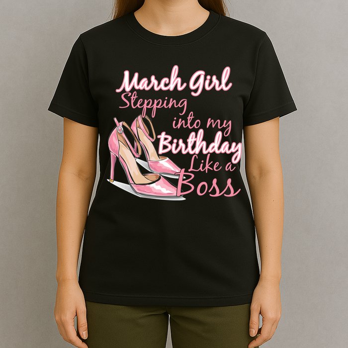 Stepping into March like a boss T-Shirt