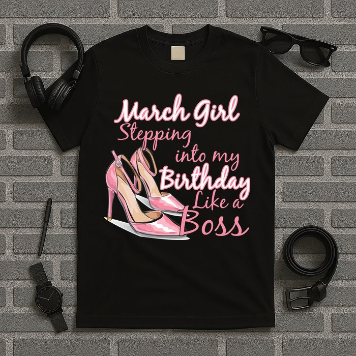 Stepping into March like a boss T-Shirt