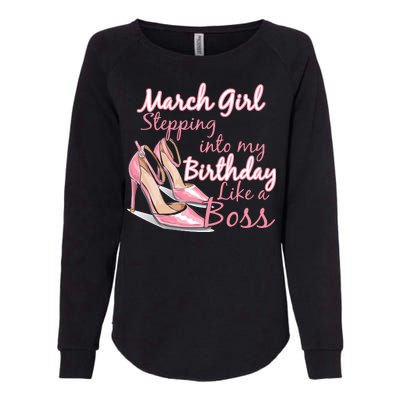 Stepping into March like a boss Womens California Wash Sweatshirt