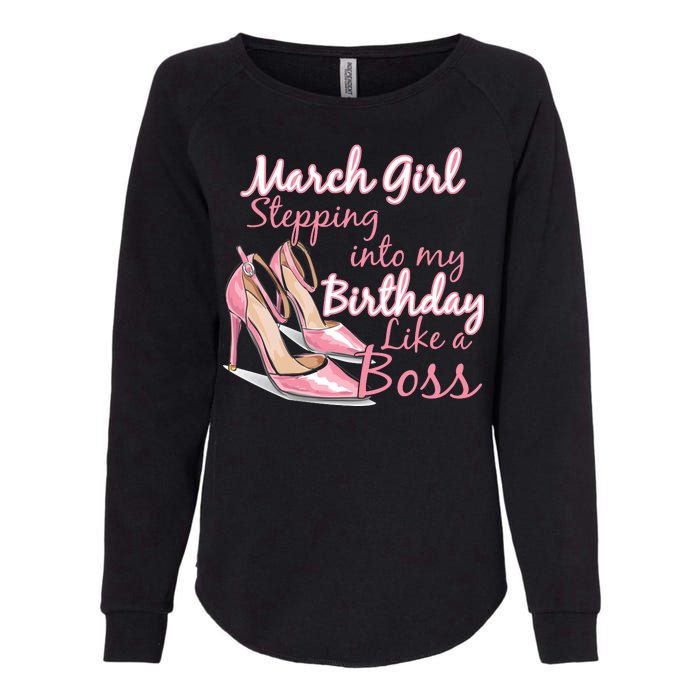 Stepping into March like a boss Womens California Wash Sweatshirt