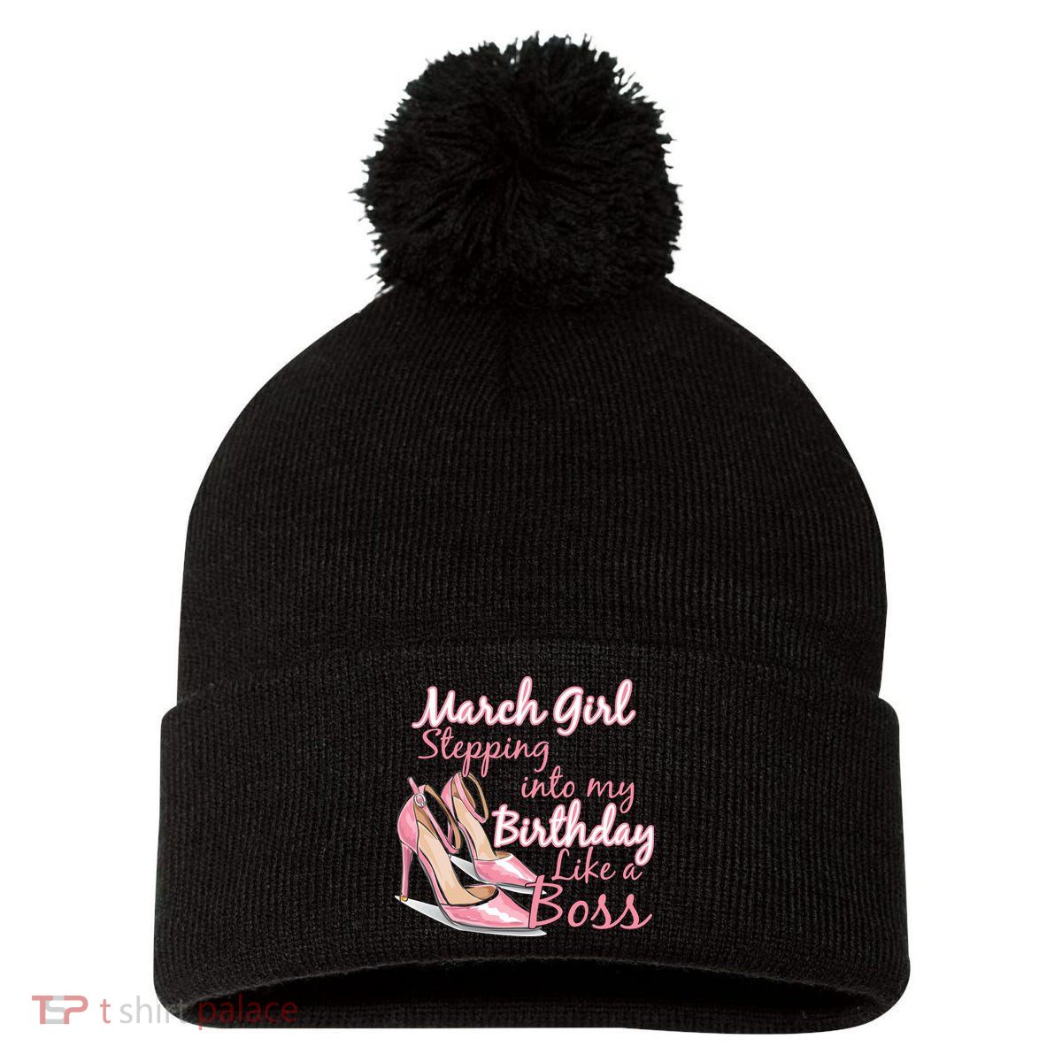Stepping into March like a boss Pom Pom 12in Knit Beanie